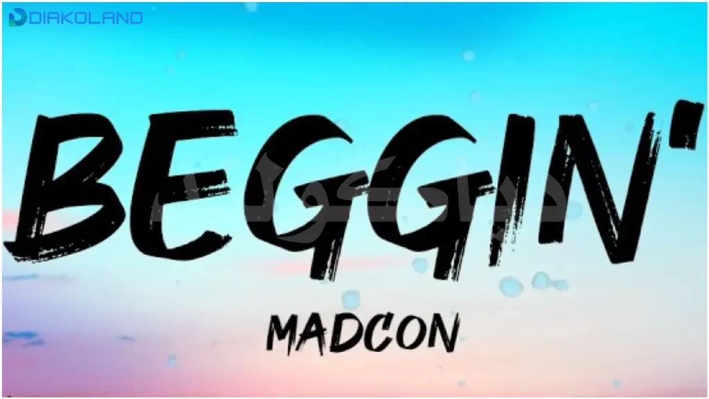 متن و ترجمه آهنگ Beggin از Madcon