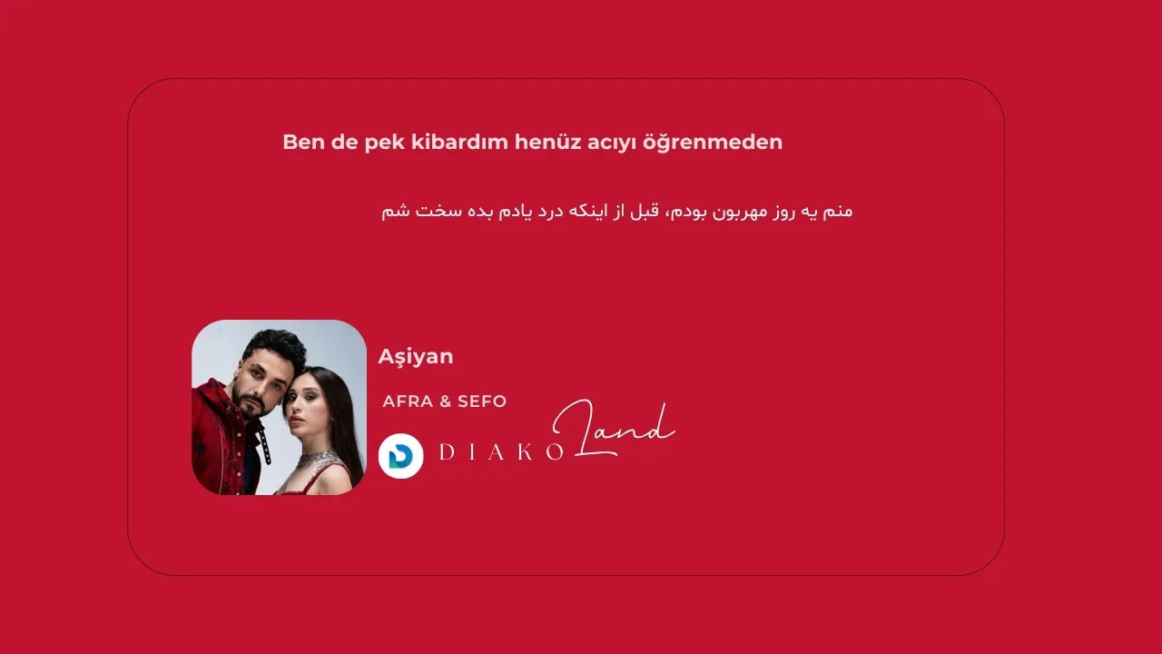 متن و ترجمه آهنگ Aşiyan از Afra و Sefo