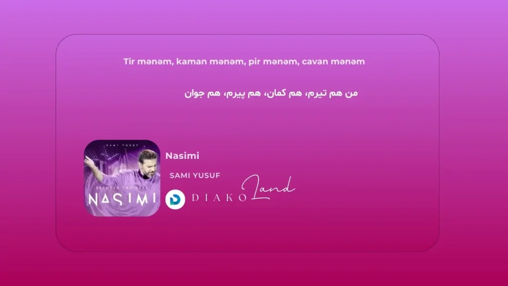 متن و ترجمه آهنگ Gone از YUQI 3 متن و ترجمه آهنگ Nasimi (Between Two Seas) از Sami Yusuf