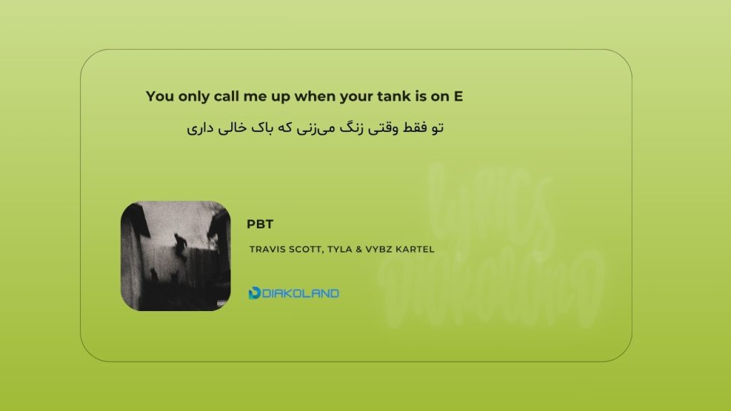 متن و ترجمه آهنگ PBT از Travis Scott و Tyla و Vybz Kartel