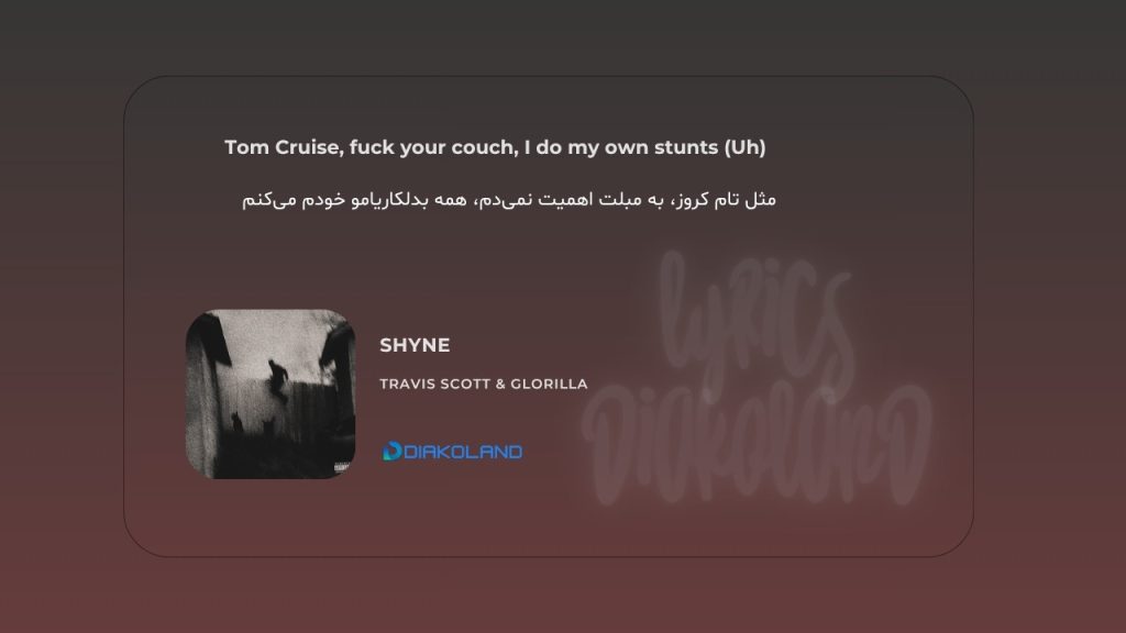 متن و ترجمه آهنگ SHYNE از Travis Scott و GloRilla