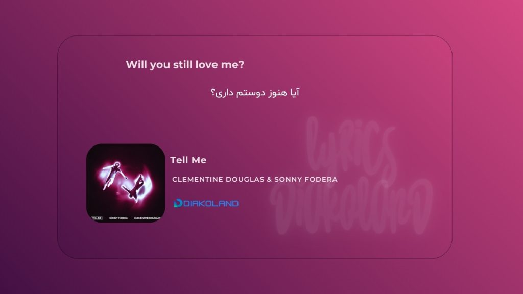 متن و ترجمه آهنگ When I Close My Eyes از Tom Odell 1 متن و ترجمه آهنگ Tell Me از Clementine Douglas و Sonny Fodera