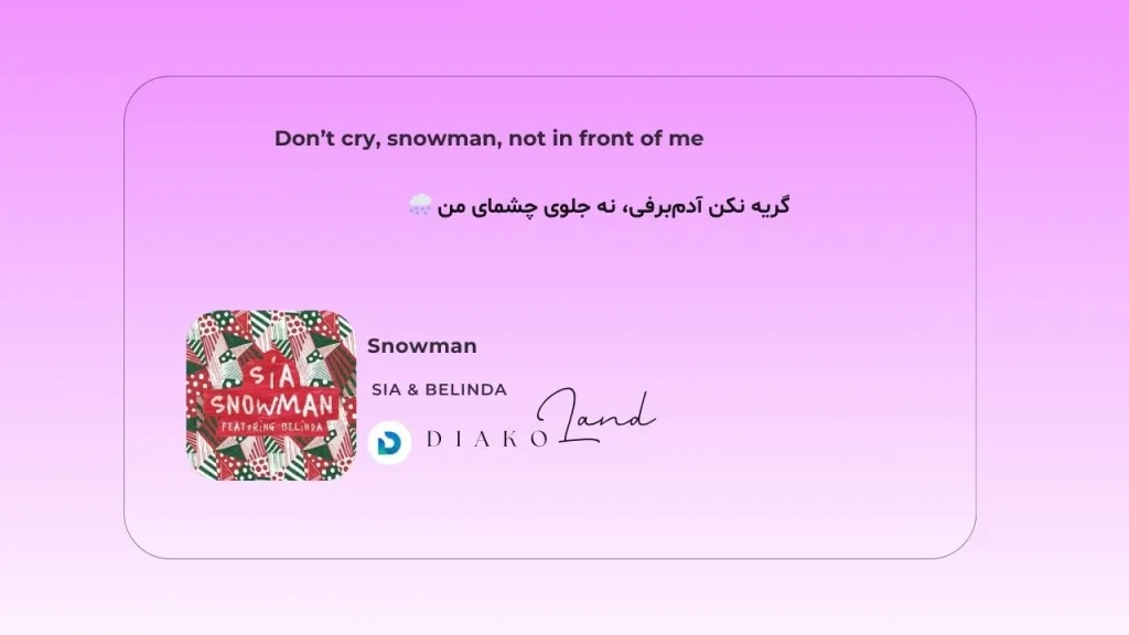 متن و ترجمه آهنگ good girls از Josie Edwards 1 متن و ترجمه آهنگ Snowman از Sia و Belinda