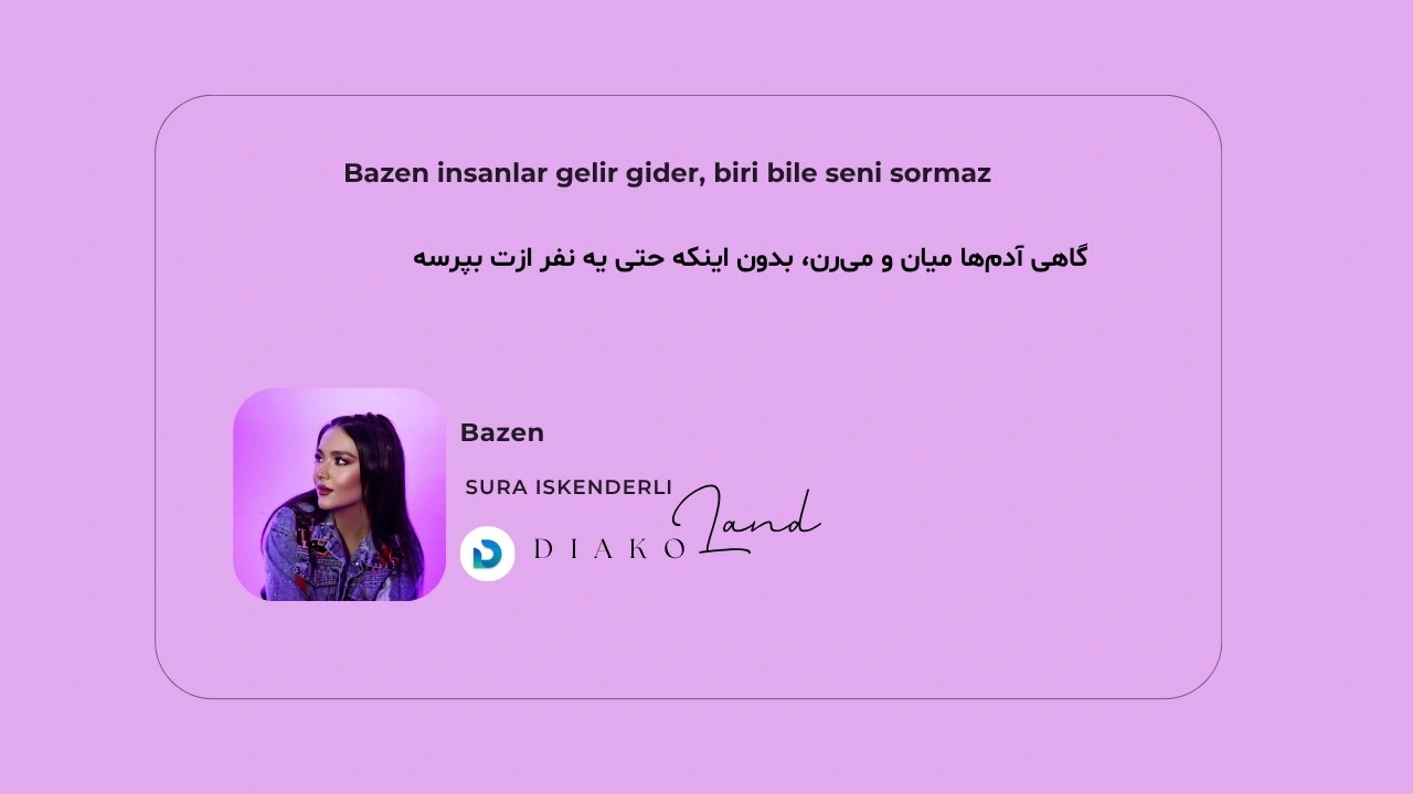 متن و ترجمه آهنگ Bazen از Sura Iskenderli
