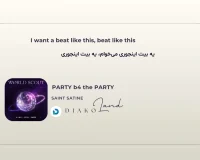 متن و ترجمه آهنگ PARTY b4 the PARTY از SAINT SATINE